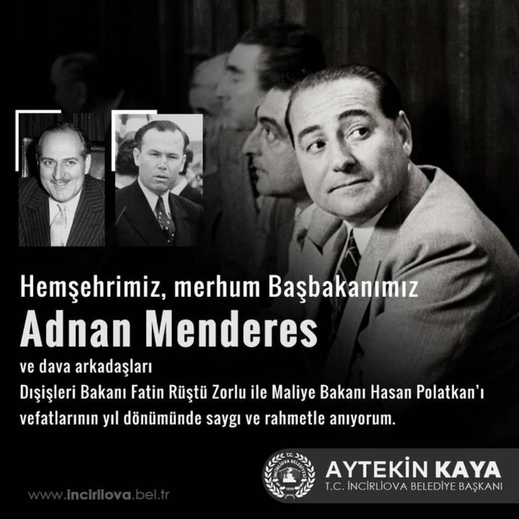 İncirliova Belediye Başkanı Aytekin Kaya'dan Menderes ve Arkadaşlarına Anma Mesajı