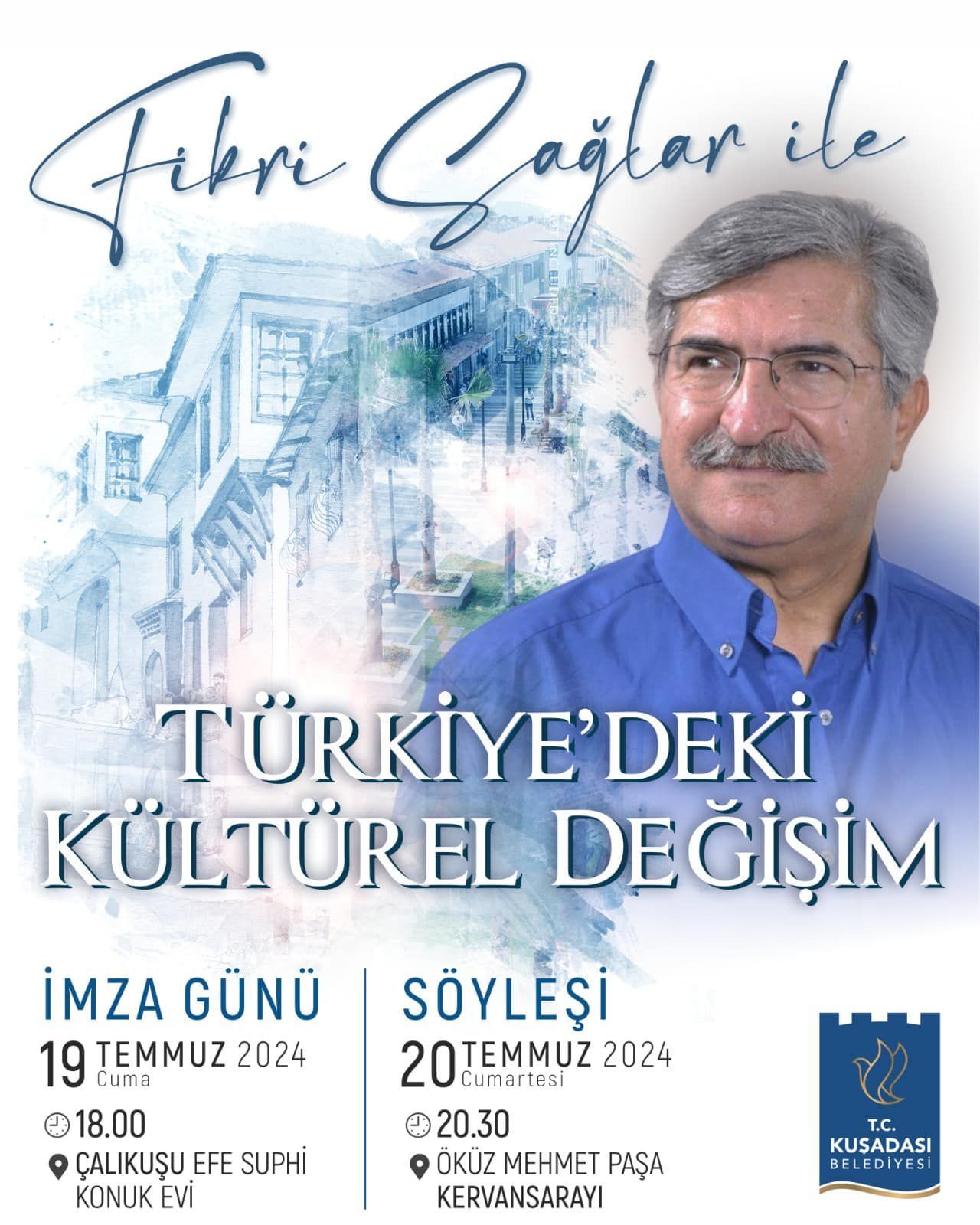 Kuşadası Belediyesi: Fikri Sağlar, İmza Günü ve Kültürel Değişim Söyleşisi İçin Kuşadası'nda!