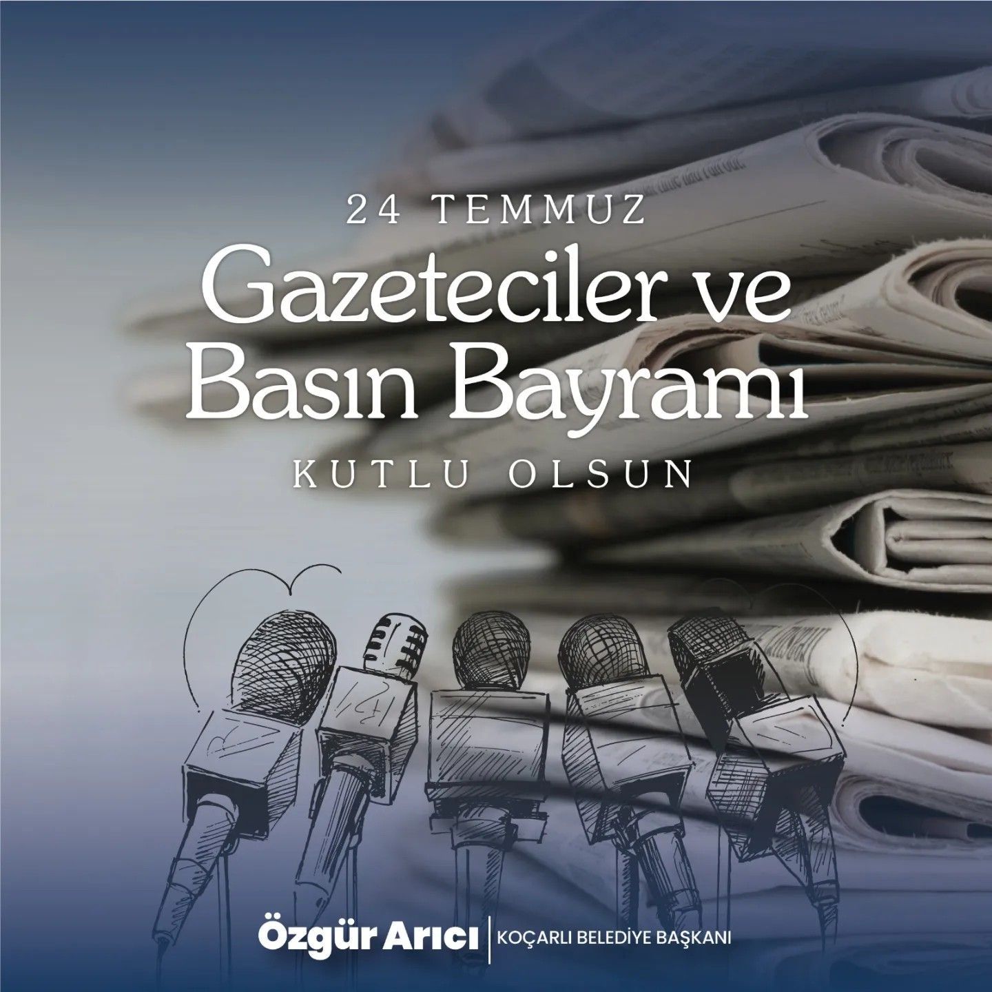 Koçarlı Belediye Başkanı Özgür Arıcı’dan 24 Temmuz Gazeteciler ve Basın Bayramı Kutlaması