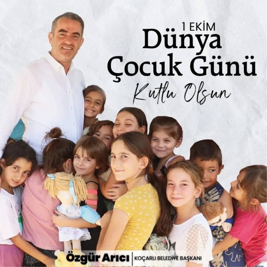 Koçarlı Belediye Başkanı Özgür Arıcı'dan Dünya Çocuk Günü Mesajı